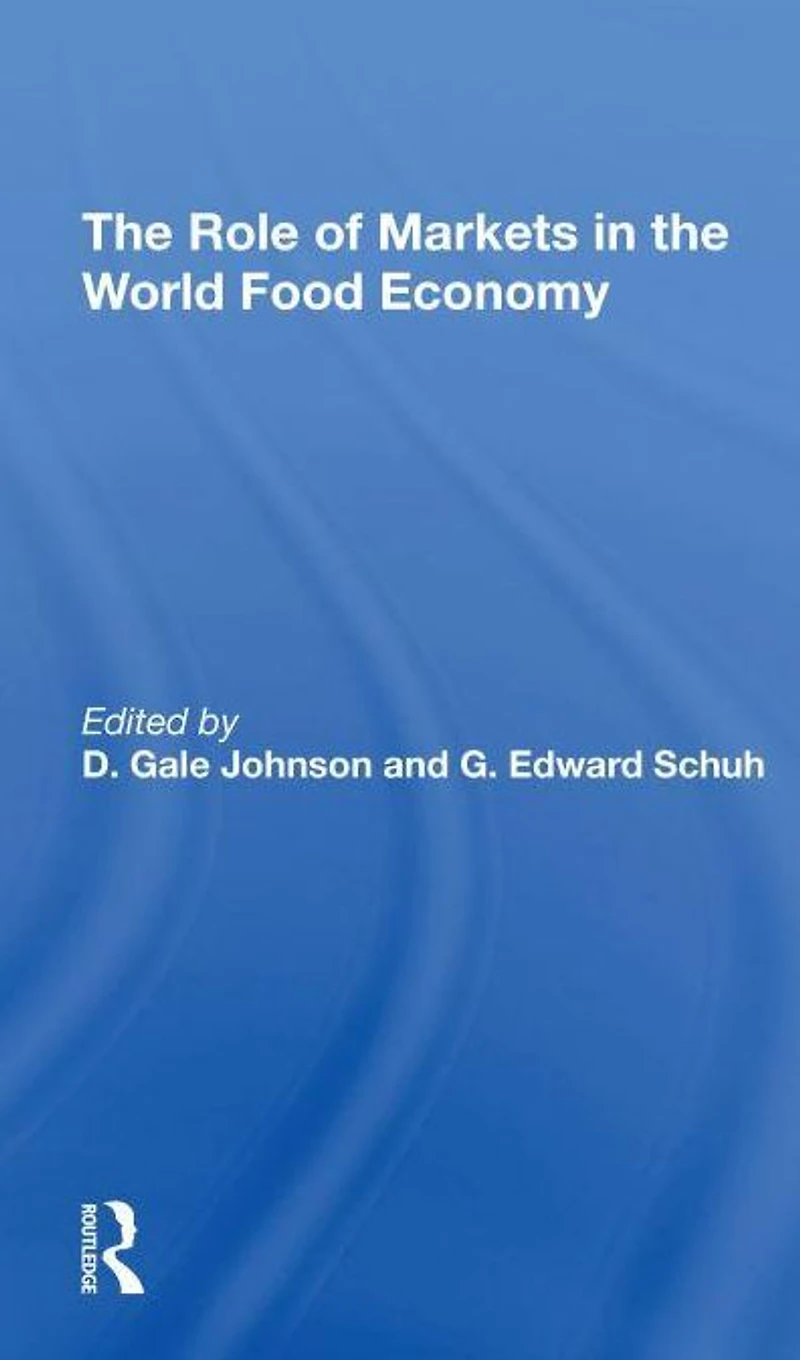 The Role Of Markets World Food Economy