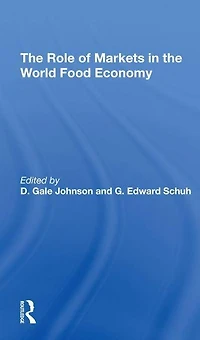 The Role Of Markets World Food Economy