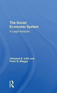 The Soviet Economic System: A Legal Analysis