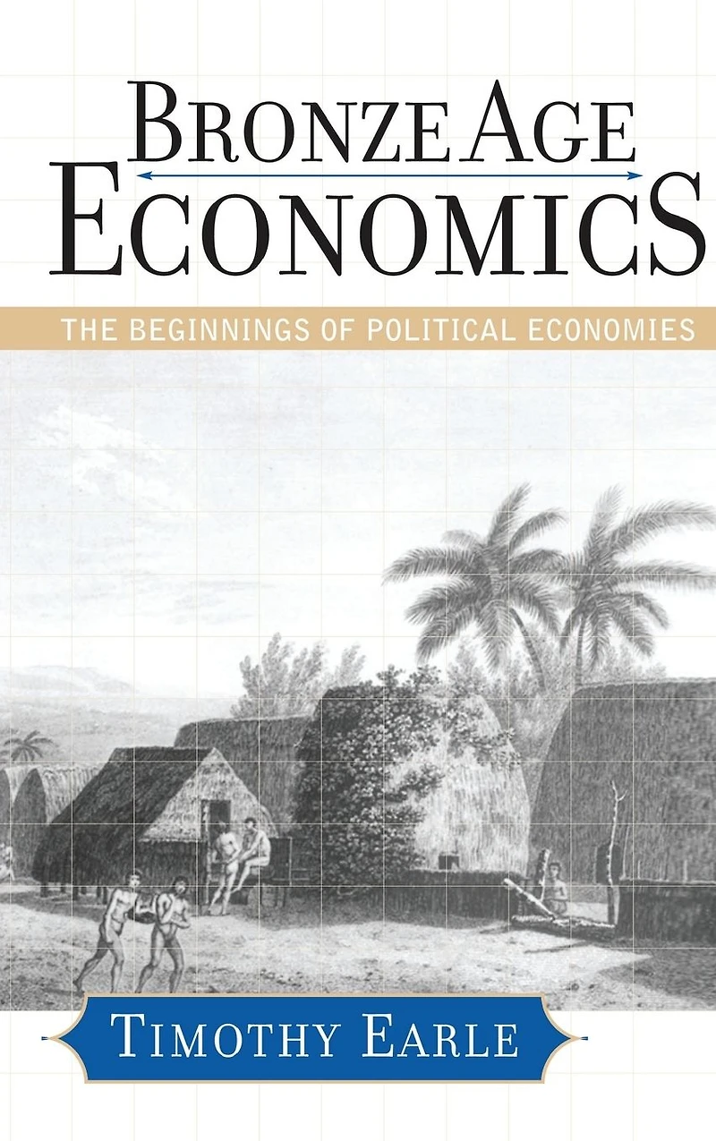 Bronze Age Economics: The First Political Economies