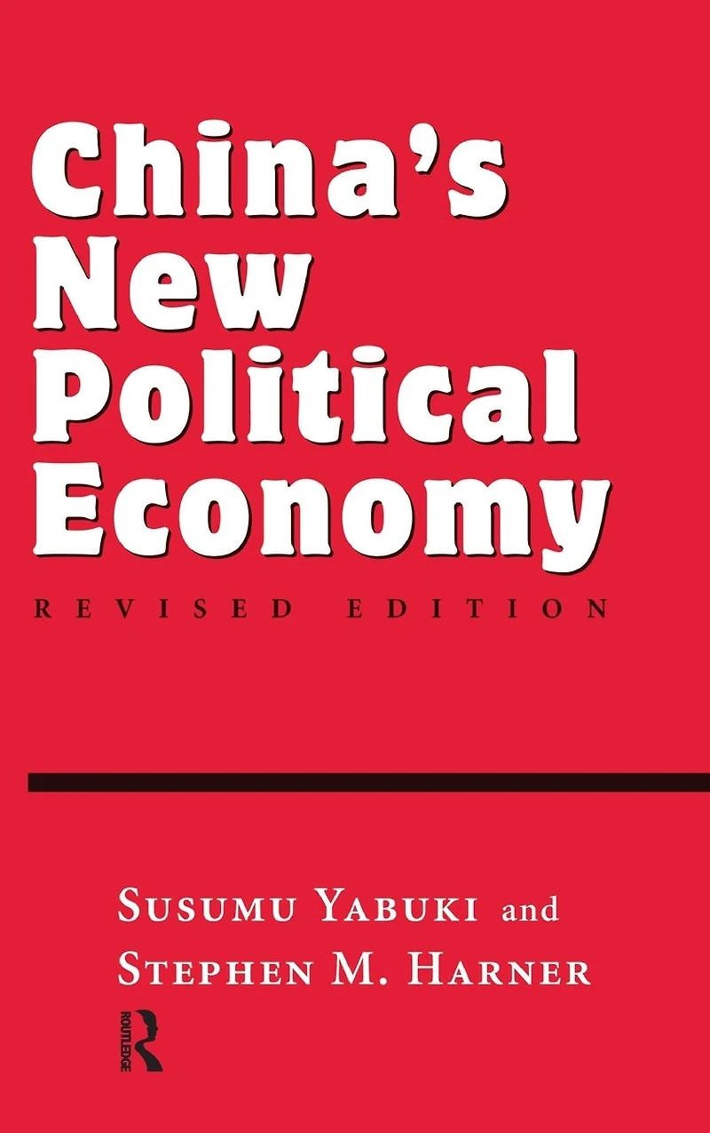 China's New Political Economy: Revised Edition