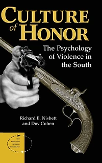 Culture Of Honor: The Psychology Violence South