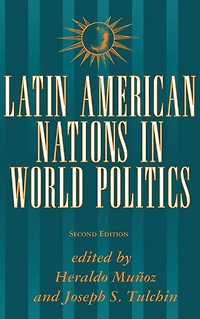 Latin American Nations World Politics: Second Edition