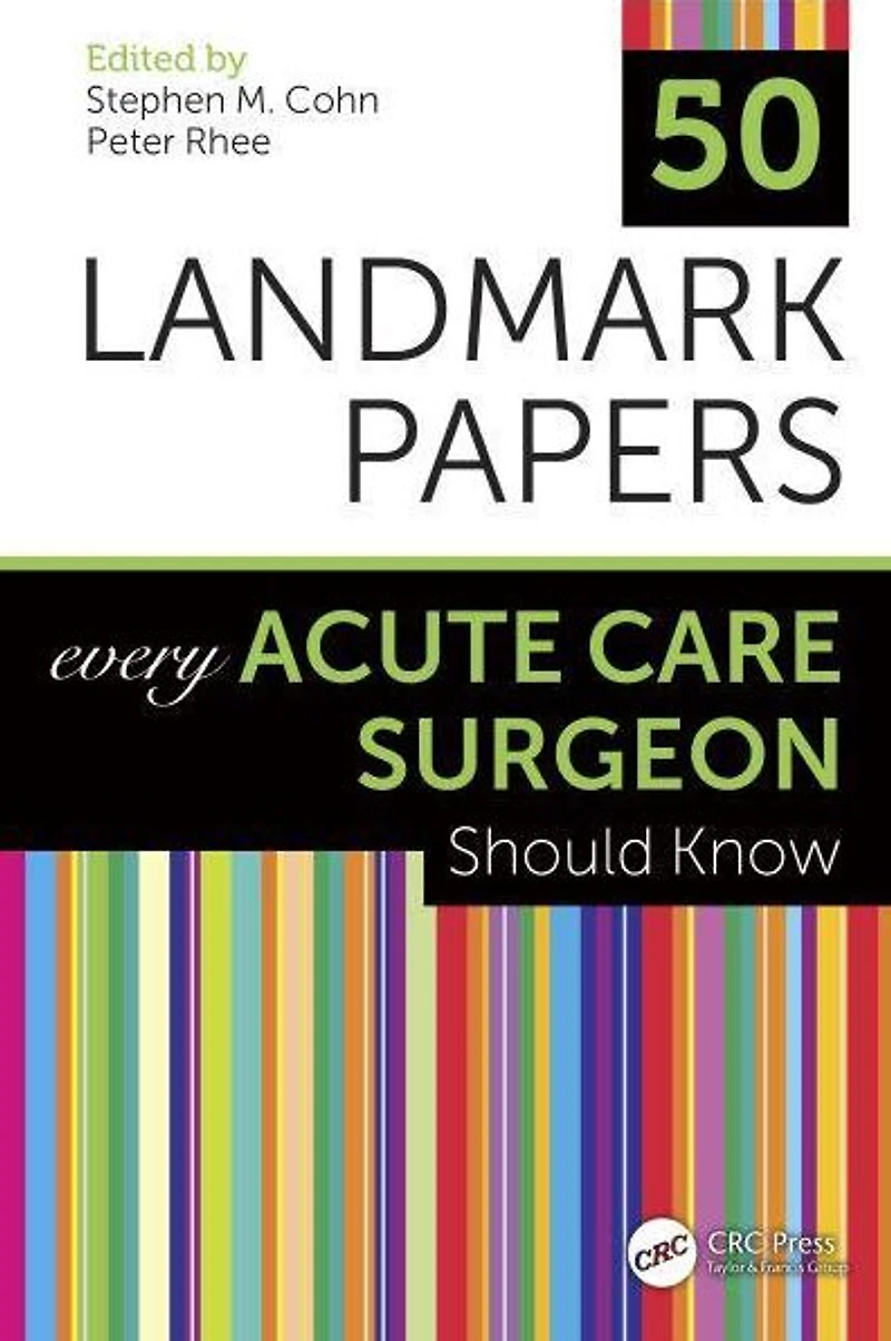 50 Landmark Papers Every Acute Care Surgeon Should Know