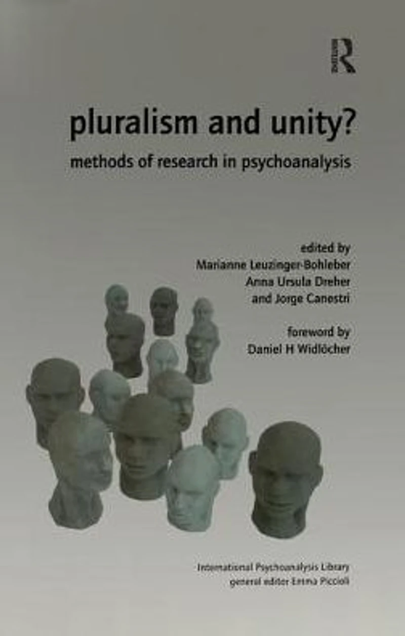 Pluralism and Unity?: Methods of Research Psychoanalysis