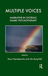 Multiple Voices: Narrative Systemic Family Psychotherapy