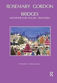 Bridges: Metaphor for Psychic Processes
