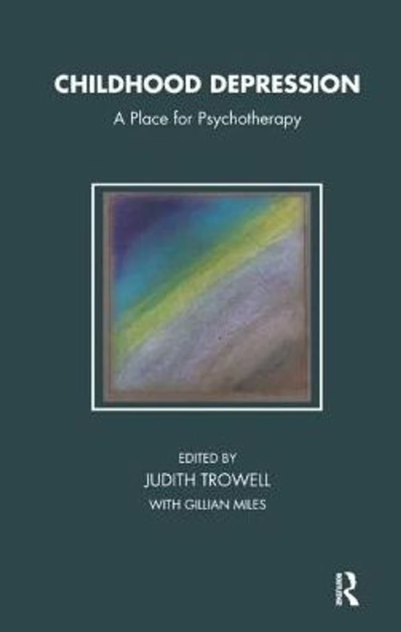 Childhood Depression: A Place for Psychotherapy