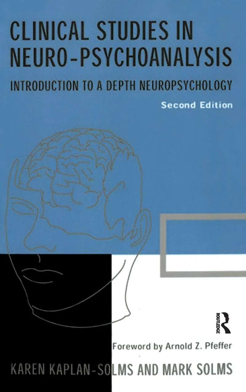 Clinical Studies Neuro-psychoanalysis: Introduction to a Depth Neuropsychology