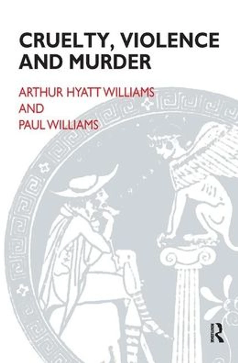 Cruelty, Violence and Murder