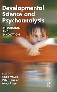 Developmental Science and Psychoanalysis: Integration Innovation