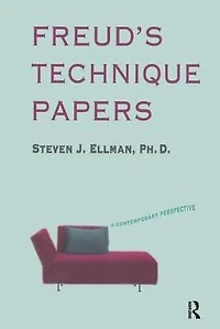 Freud's Technique Papers: A Contemporary Perspective