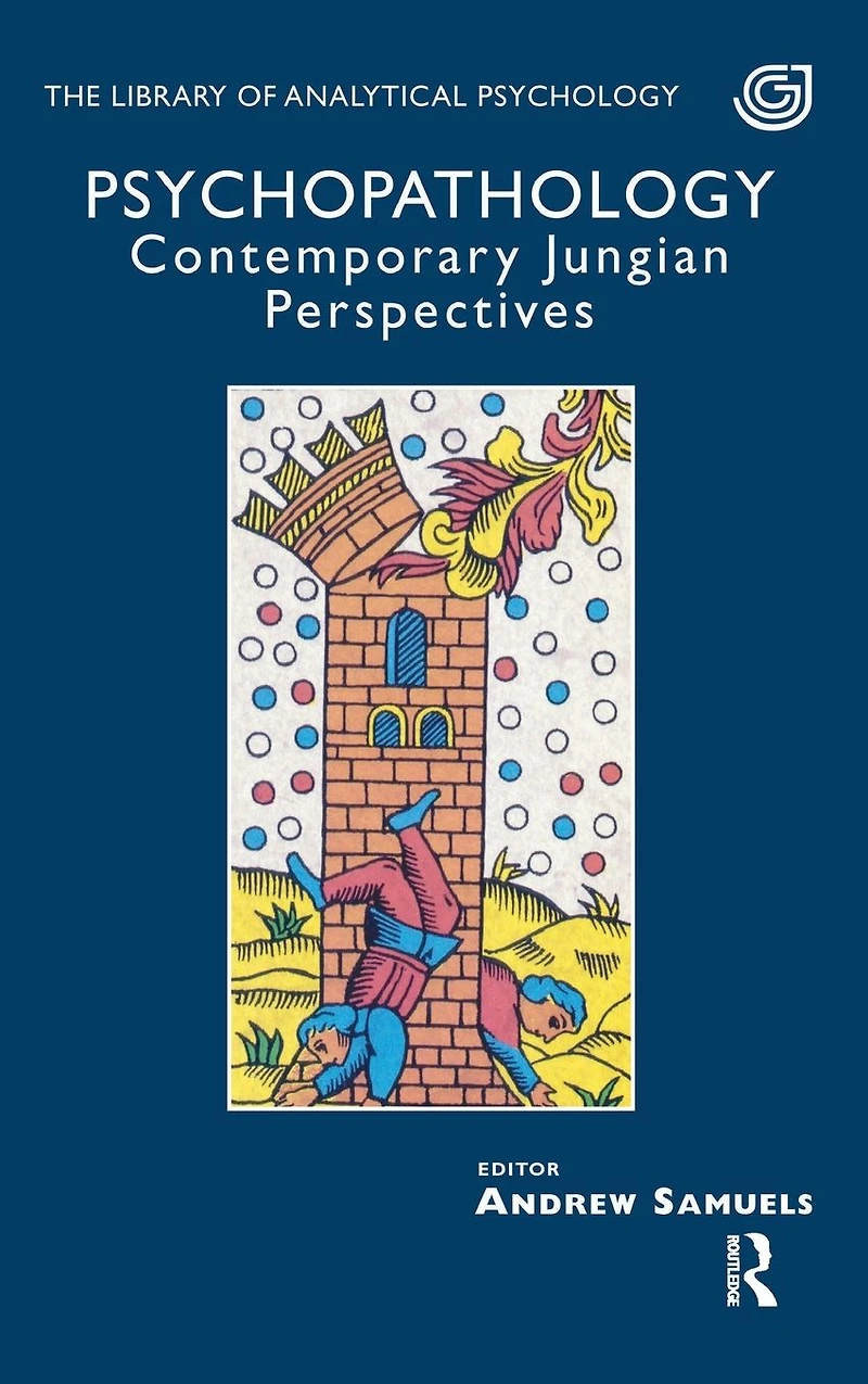 Psychopathology: Contemporary Jungian Perspectives