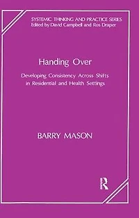 Handing Over: Developing Consistency Across Shifts Residential and Health Settings
