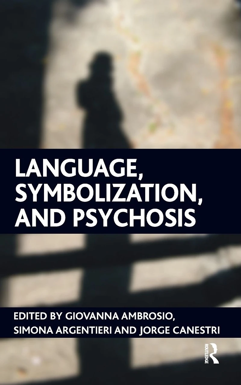 Language, Symbolization, and Psychosis