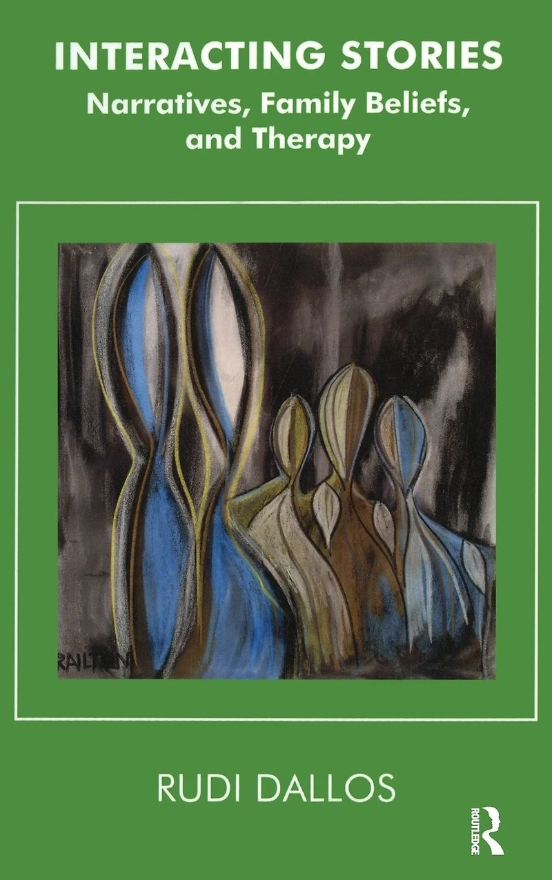 Interacting Stories: Narratives, Family Beliefs and Therapy