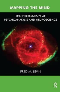 Mapping The Mind: Intersection of Psychoanalysis and Neuroscience