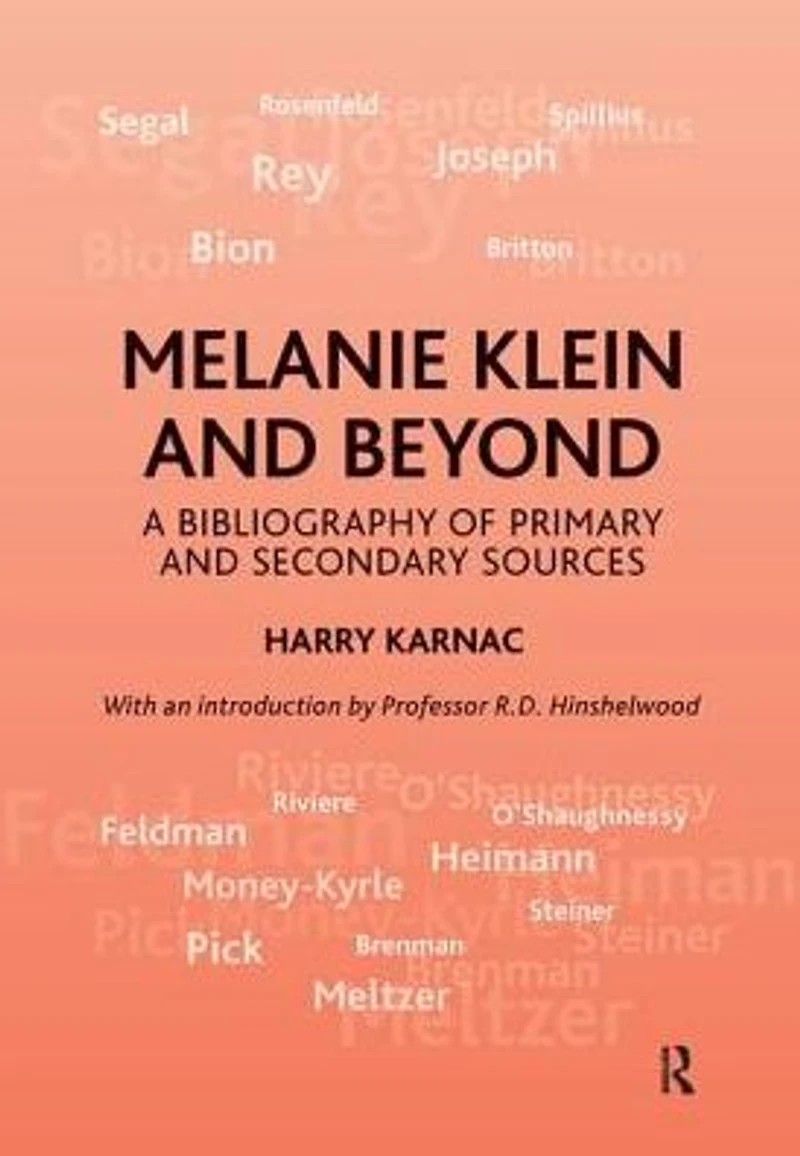 Melanie Klein and Beyond: A Bibliography of Primary Secondary Sources
