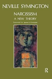 Narcissism: A New Theory