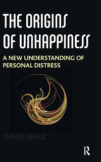 The Origins of Unhappiness: A New Understanding Personal Distress