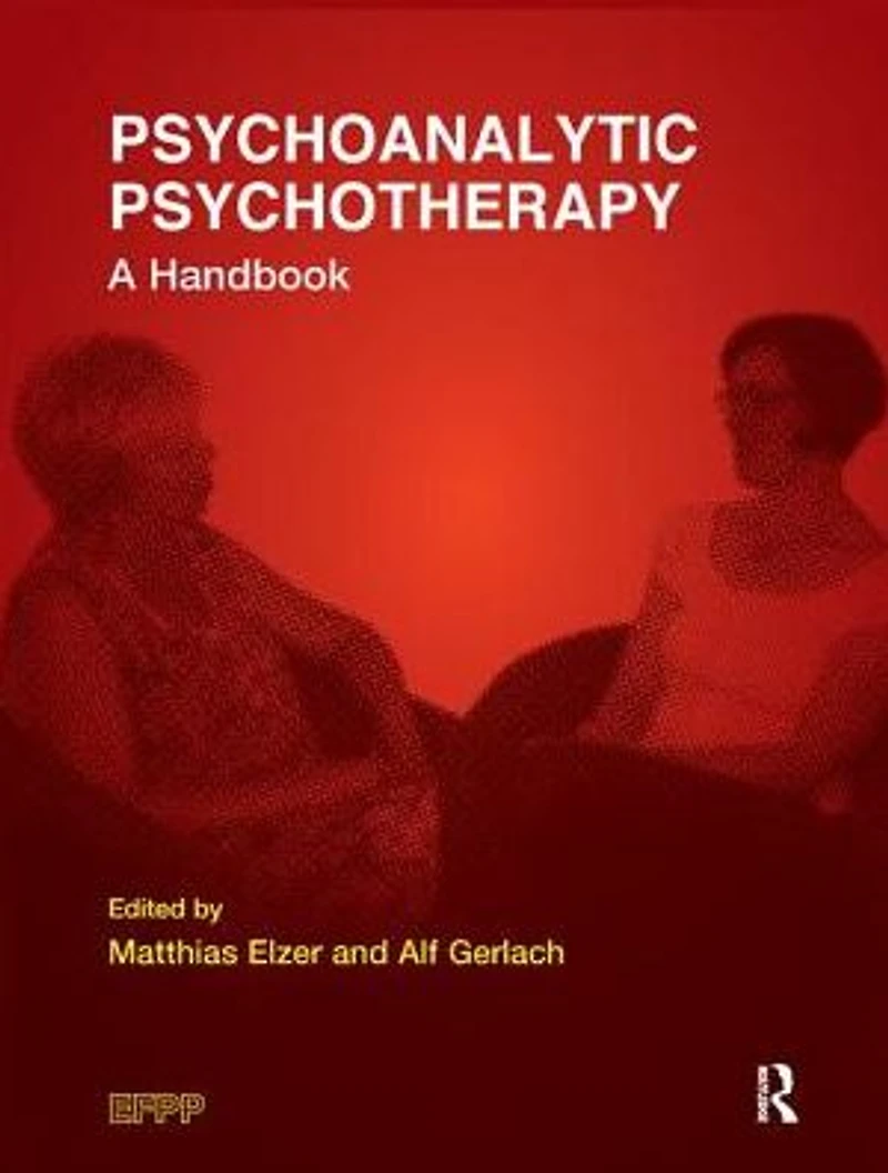 Psychoanalytic Psychotherapy: A Handbook