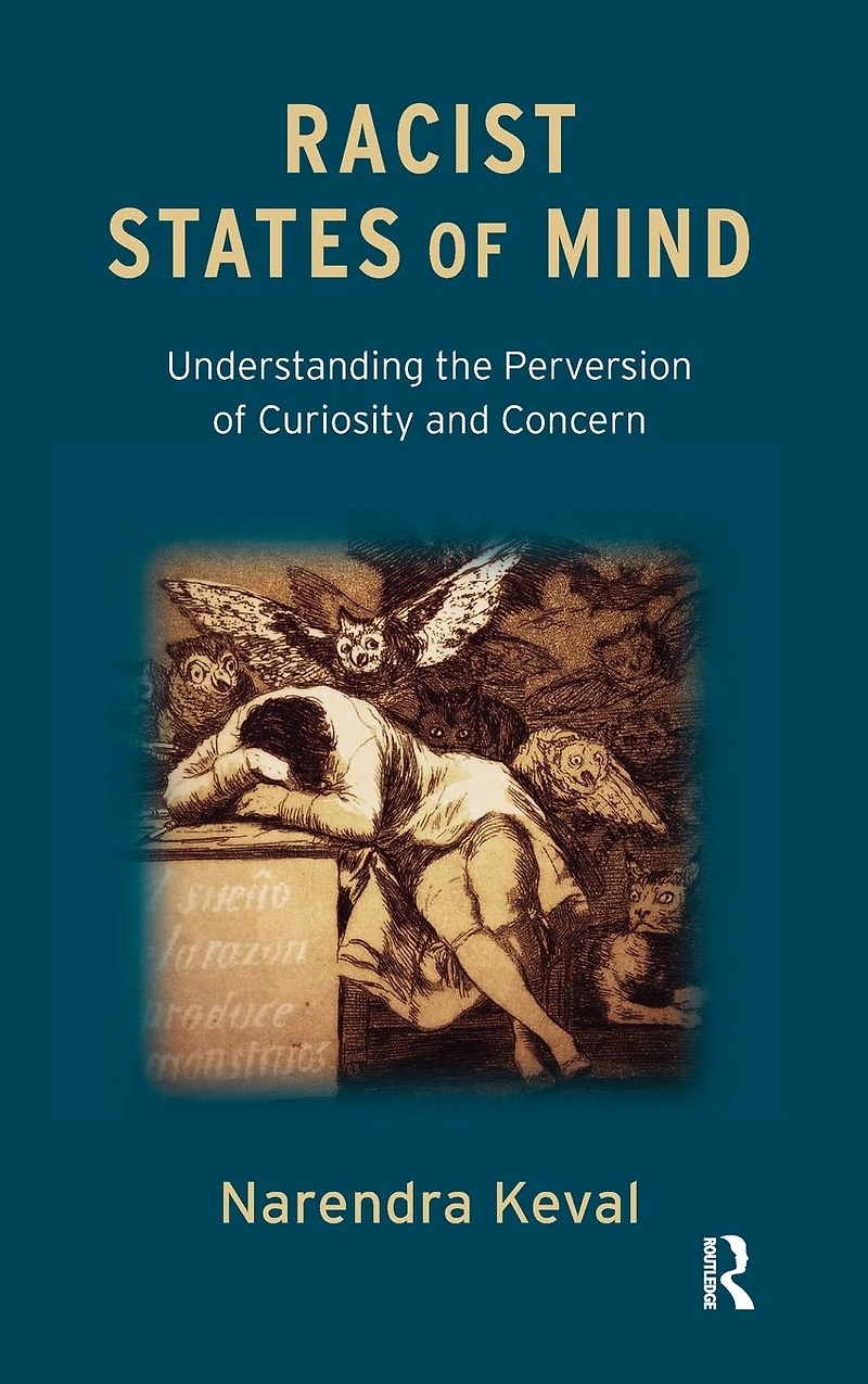 Racist States of Mind: Understanding the Perversion Curiosity and Concern