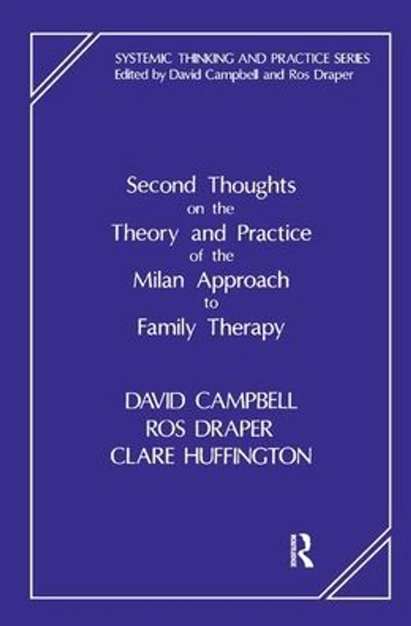 Second Thoughts on the Theory and Practice of Milan Approach to Family Therapy