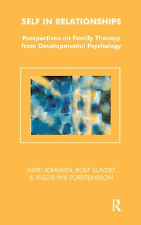 Self Relationships: Perspectives on Family Therapy from Developmental Psychology