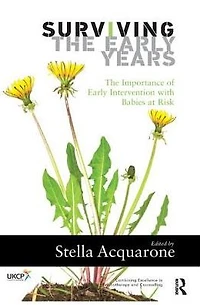 Surviving The Early Years: Importance of Intervention with Babies at Risk