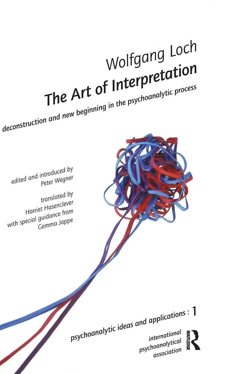 the Art of Interpretation: Deconstruction and New Beginnning Psychoanalytic Process