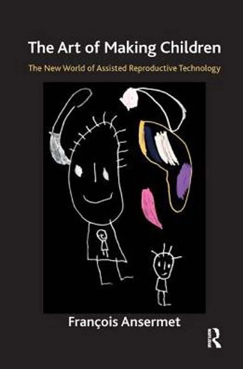 The Art of Making Children: New World Assisted Reproductive Technology