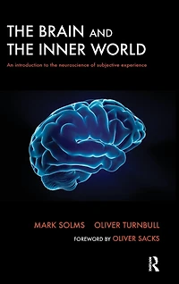 the Brain and Inner World: An Introduction to Neuroscience of Subjective Experience