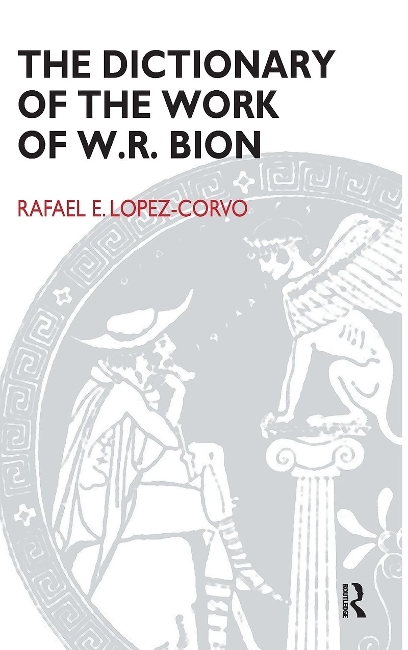 the Dictionary of Work W.R. Bion