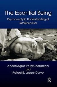 The Essential Being: Psychoanalytic Understanding of Totalitarianism