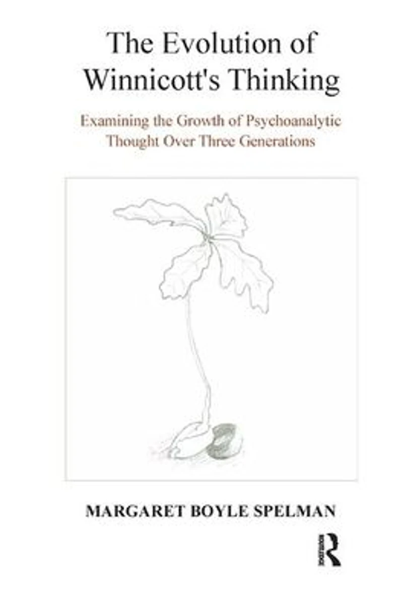 the Evolution of Winnicott's Thinking: Examining Growth Psychoanalytic Thought Over Three Generations