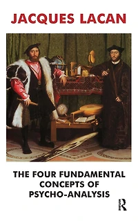 The Four Fundamental Concepts of Psycho-Analysis