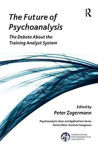 the Future of Psychoanalysis: Debate About Training Analyst System