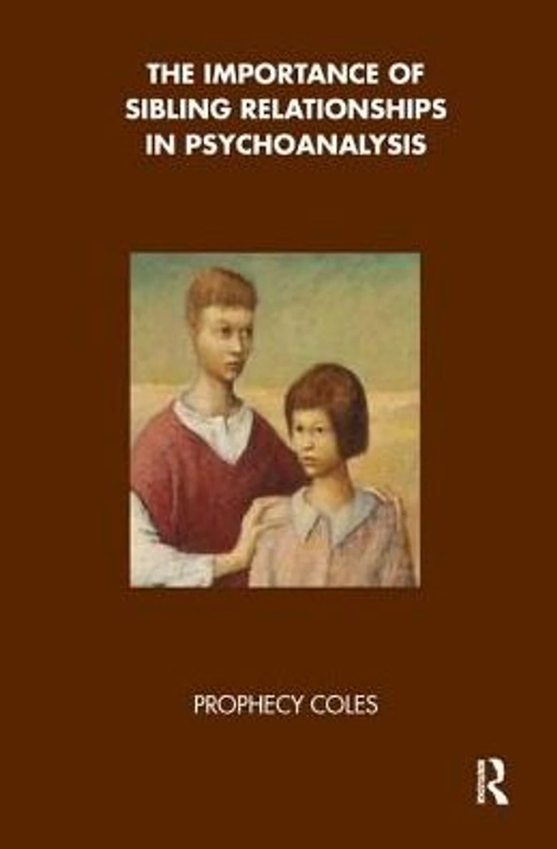 The Importance of Sibling Relationships Psychoanalysis