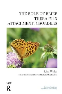 The Role of Brief Therapy Attachment Disorders