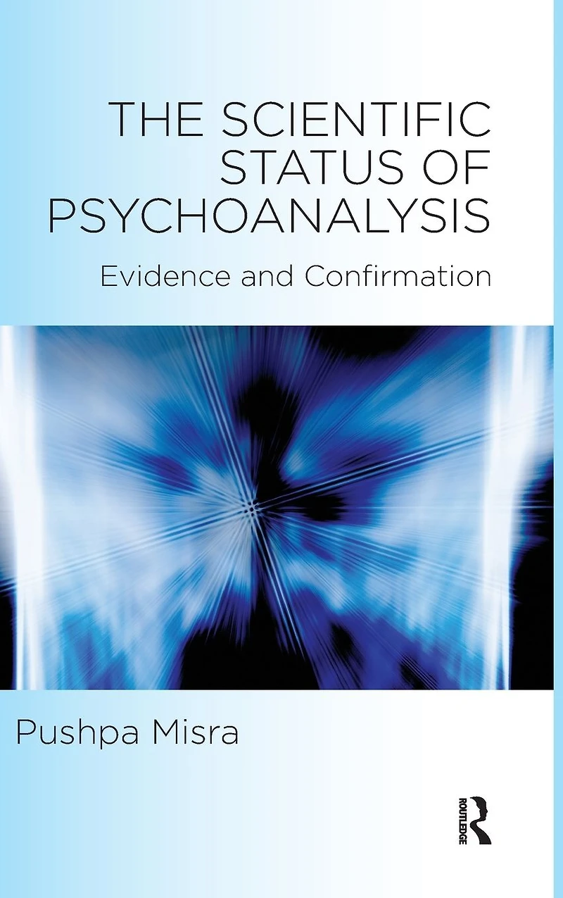 The Scientific Status of Psychoanalysis: Evidence and Confirmation