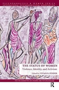 The Status of Women: Violence, Identity, and Activism