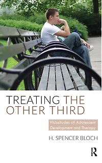 Treating The Other Third: Vicissitudes of Adolescent Development and Therapy