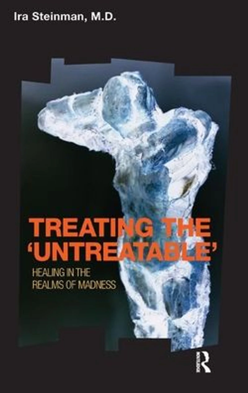 Treating the 'Untreatable': Healing Realms of Madness