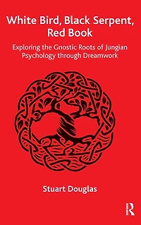White Bird, Black Serpent, Red Book: Exploring the Gnostic Roots of Jungian Psychology through Dreamwork