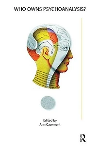 Who Owns Psychoanalysis?
