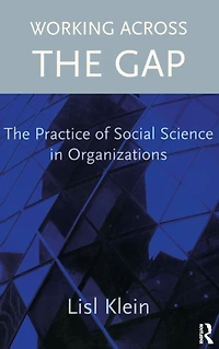 Working Across The Gap: Practice of Social Science Organizations