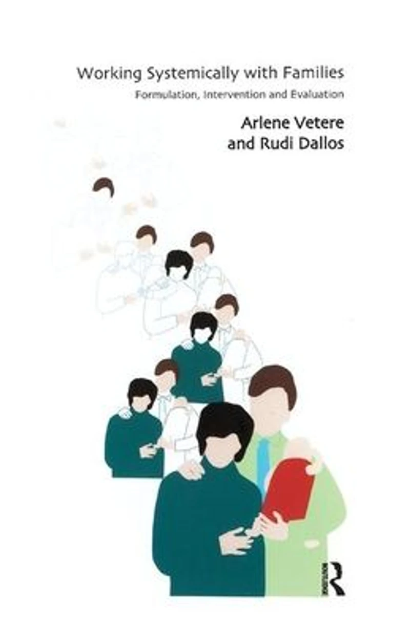 Working Systemically with Families: Formulation, Intervention and Evaluation