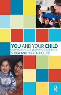 You and Your Child: Making Sense of Learning Disabilities