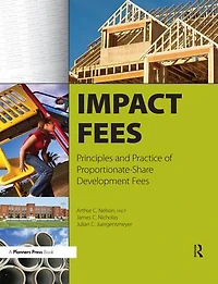 Impact Fees: Principles and Practice of Proportionate-Share Development Fees