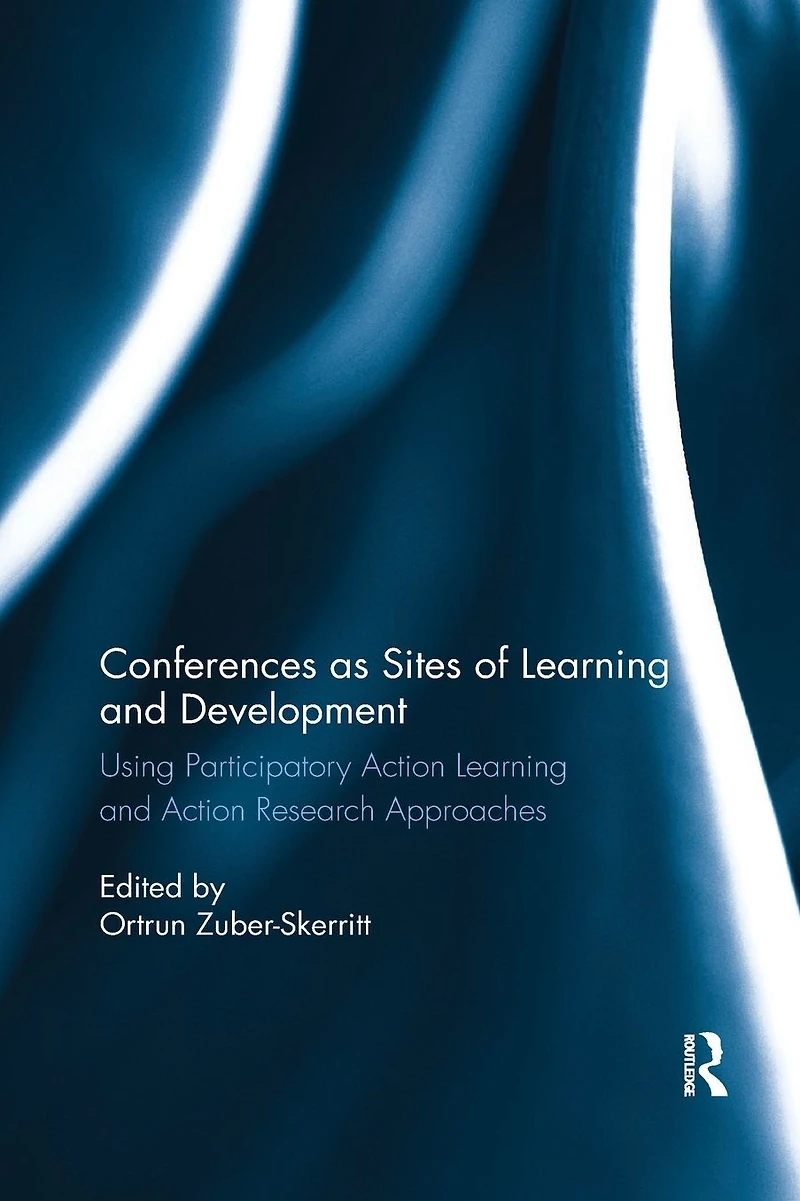 Conferences as Sites of learning and Development: Using participatory action research approaches